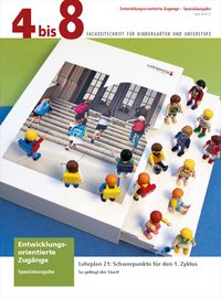 Produktbild: Spezialausgabe &laquo;4 bis 8&raquo;: Entwicklungsorientierte Zug&auml;nge