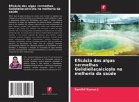 Produktbild: Efic&aacute;cia das algas vermelhas Gelidiellacalcicola na melhoria da sa&uacute;de