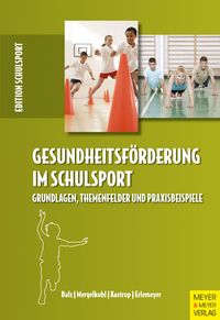 Produktbild: Gesundheitsf&ouml;rderung im Schulsport