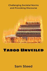 Produktbild: Taboo Unveiled: Challenging Societal Norms and Provoking Discourse