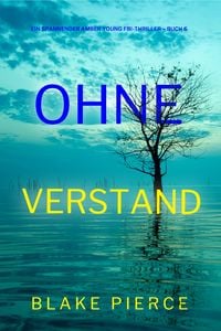 Produktbild: Ohne Verstand (Ein spannender Amber Young FBI-Thriller - Buch 6)