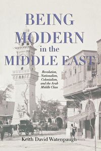 Being Modern in the Middle East