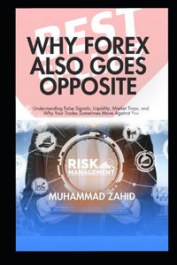 Produktbild: Why Forex Also Goes Opposite