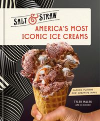 Produktbild: America''s Most Iconic Ice Creams: A Salt & Straw Cookbook
