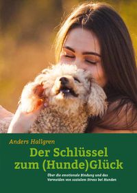 Bild vom Artikel Der Schlüssel zum (Hunde)Glück vom Autor Anders Hallgren