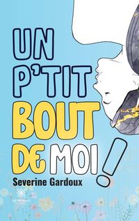Produktbild: Gardoux, S: P'tit bout de moi !