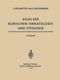 Produktbild: Atlas der Klinischen H&auml;matologie und Cytologie in Deutscher, Englischer, Franz&ouml;sischer und Spanischer Sprache