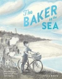 Bild vom Artikel The Baker by the Sea vom Autor Paula White