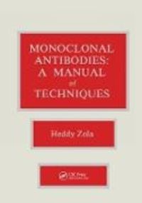 Produktbild: Monoclonal Antibodies: A Manual of Techniques