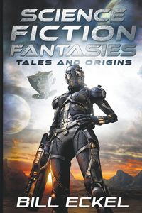 Produktbild: Science Fiction Fantasies, Tales and Origins