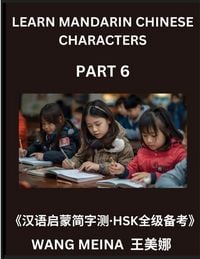 Produktbild: Learn Mandarin Chinese Characters (Part 6)- Chinese Reading Journey for Kids, Simple Quizzes, Simplified Scripts & HSK Brain Teasers
