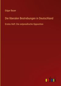 Produktbild: Die liberalen Bestrebungen in Deutschland