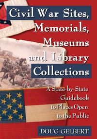 Produktbild: Civil War Sites, Memorials, Museums and Library Collections