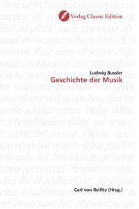 Produktbild: Bussler, L: Geschichte der Musik