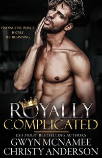 Produktbild: Royally Complicated (The Crowned Hearts Series, #1)