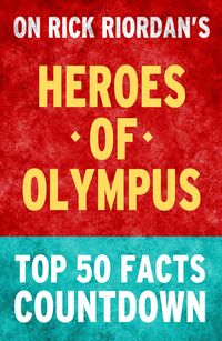 Bild vom Artikel Heroes of Olympus - Top 50 Facts Countdown vom Autor Top Facts