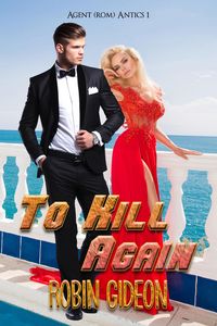 Produktbild: To Kill Again (Agent (Rom)antics, #1)
