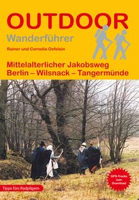 Produktbild: Mittelalterlicher Jakobsweg Berlin - Wilsnack - Tangerm&uuml;nde