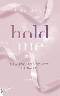 Bild vom Artikel Hold Me - New England School of Ballet vom Autor Anna Savas