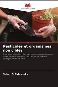 Produktbild: Pesticides et organismes non cibl&eacute;s