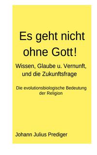 Produktbild: Es geht nicht ohne Gott!