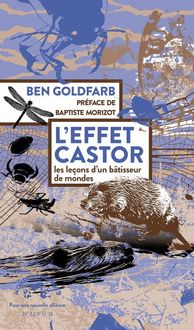 Produktbild: L'effet castor : les le&ccedil;ons d'un b&acirc;tisseur de mondes