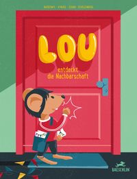 Produktbild Lou entdeckt die Nachbarschaft