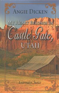 Produktbild: Dicken, A: My Heart Belongs in Castle Gate, Utah