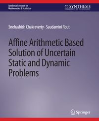 Produktbild: Affine Arithmetic Based Solution of Uncertain Static and Dynamic Problems
