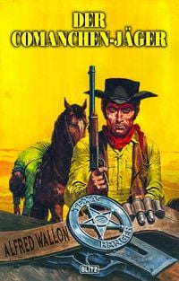 Produktbild: Texas Ranger 13: Der Comanchen-J&auml;ger