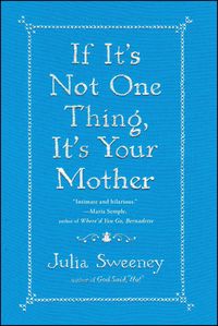 Produktbild: If It's Not One Thing, It's Your Mother