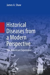 Produktbild: Historical Diseases from a Modern Perspective