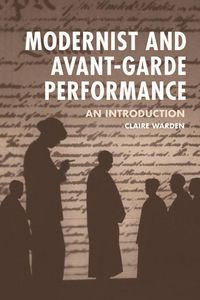 Produktbild: Modernist and Avant-Garde Performance