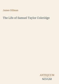 Produktbild: The Life of Samuel Taylor Coleridge
