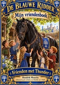 Produktbild: De blauwe Ridder, Mijn vriendenboekje - Vrienden met Thunder