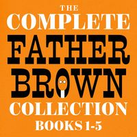 Produktbild: The Complete Father Brown Collection: Books 1-5