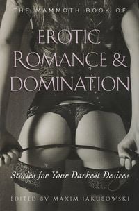 Produktbild: The Mammoth Book of Erotic Romance and Domination
