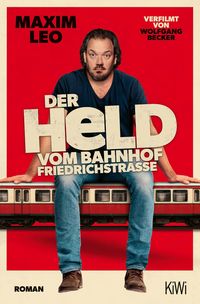 Produktbild: Der Held vom Bahnhof Friedrichstra&szlig;e