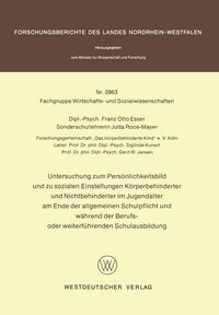 Produktbild: Untersuchung zum Pers&ouml;nlichkeitsbild und zu sozialen Einstellungen K&ouml;rperbehinderter und Nichtbehinderter im Jugendalter am Ende der allgemeinen Schul