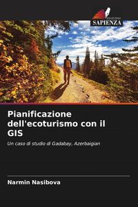 Produktbild: Pianificazione dell'ecoturismo con il GIS