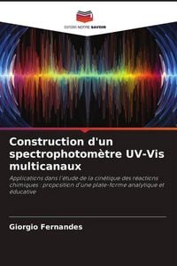 Produktbild: Construction d'un spectrophotom&egrave;tre UV-Vis multicanaux