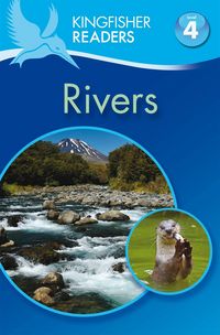 Produktbild: Kingfisher Readers: Rivers (Level 4: Reading Alone)