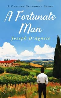 Produktbild: A Fortunate Man: A Captain Scarpone Story (Daggyland Singles, #23)