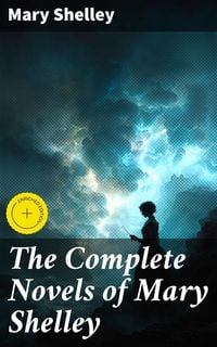 Produktbild: The Complete Novels of Mary Shelley
