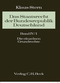 Produktbild: Das Staatsrecht der Bundesrepublik Deutschland Bd. IV/1. Halbband: Die einzelnen Grundrechte