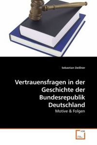 Produktbild: Dei&szlig;ner, S: Vertrauensfragen in der Geschichte der Bundesrep