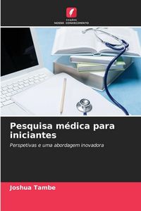 Produktbild: Pesquisa m&eacute;dica para iniciantes