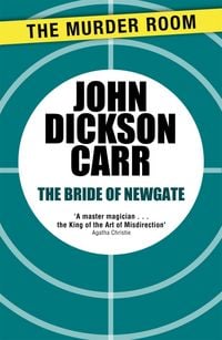 Produktbild: Dickson Carr, J: Bride of Newgate