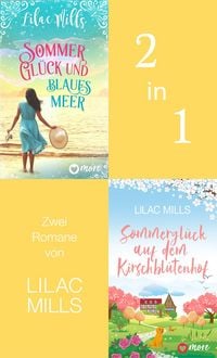 Produktbild: Sommer, Gl&uuml;ck und blaues Meer & Sommergl&uuml;ck auf dem Kirschbl&uuml;tenhof