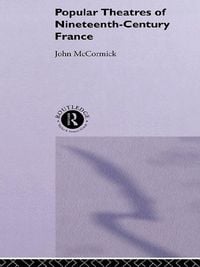 Produktbild: Popular Theatres of Nineteenth Century France